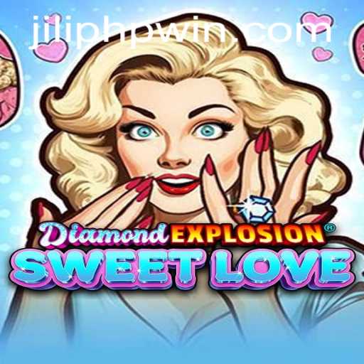 Exploring the Thrills and Mechanics of DiamondExplosionSweetLove